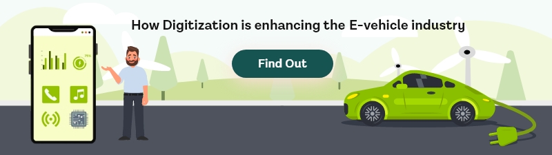 How Digitization is enhancing the E-vehicle industr