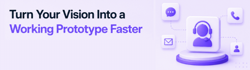 Build Your Prototype With Us